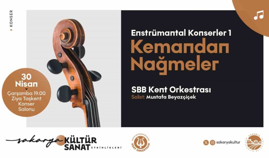 Kemanın büyülü tınıları Sakarya’da yankılanacak Sakarya Büyükşehir Belediyesi Nisan kültür takvimi konserle devam edecek. “Enstrümantal