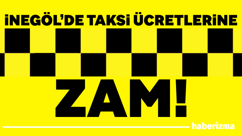 Bursa’nın İnegöl ilçesinde taksi ücretlerine zam yapıldı. Ulaşım Koordinasyon Merkezi