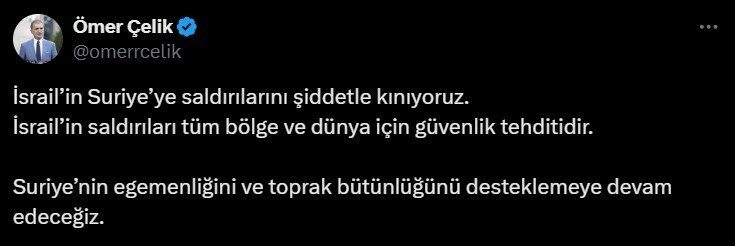 AK Parti Sözcüsü Ömer Çelik, “İsrail’in Suriye’ye saldırılarını şiddetle kınıyoruz”
