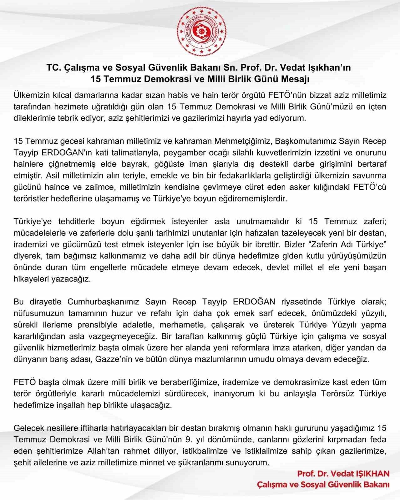 Çalışma ve Sosyal Güvenlik Bakanı Vedat Işıkhan, “15 Temmuz zaferi;