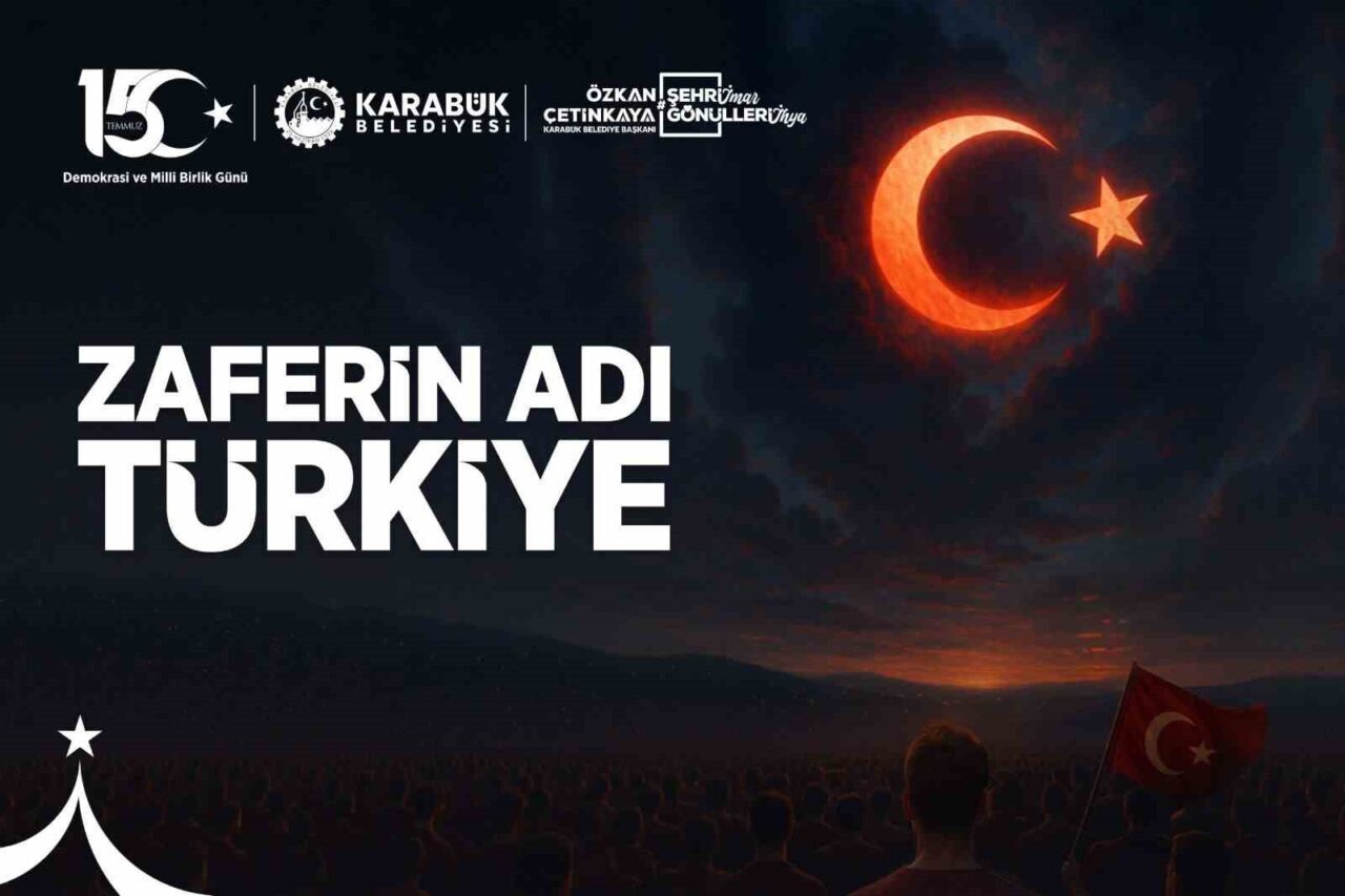 Karabük Belediye Başkanı Özkan Çetinkaya, 15 Temmuz Demokrasi ve Millî