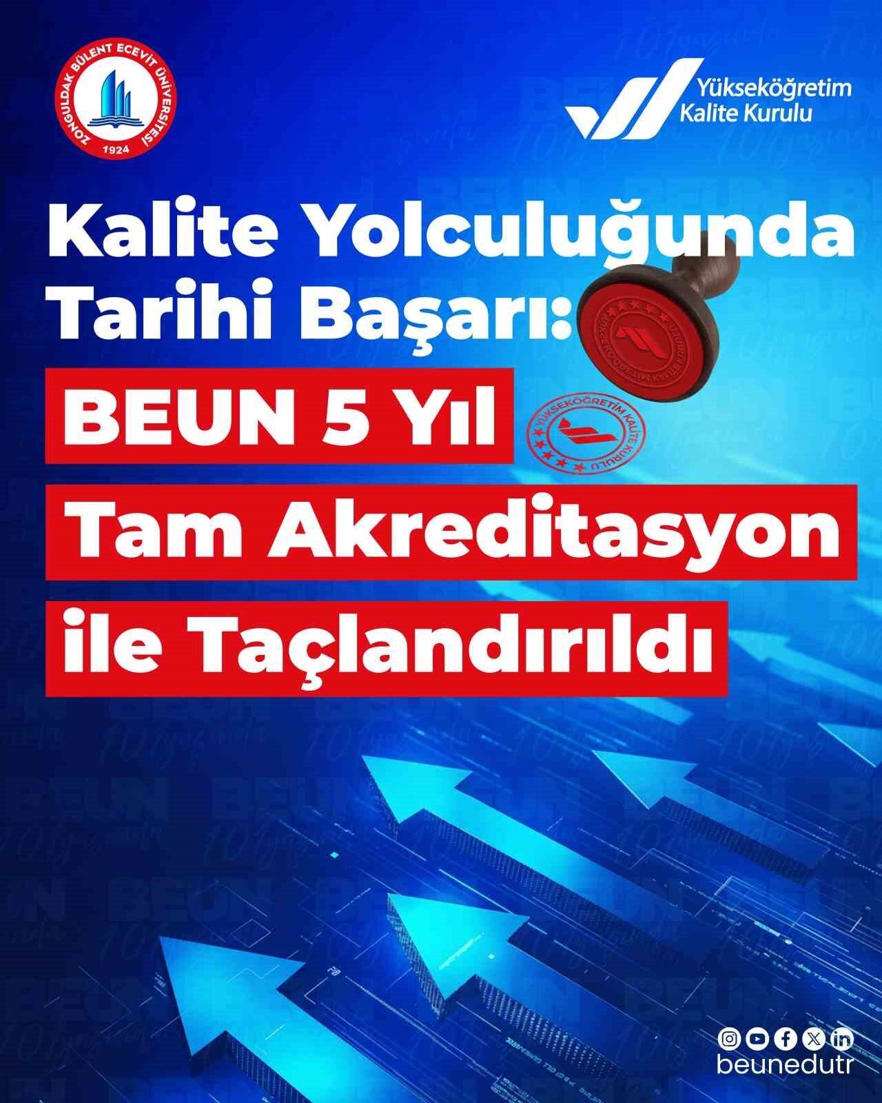 Zonguldak Bülent Ecevit Üniversitesi (BEUN), yükseköğretimde kalite güvencesini esas alan