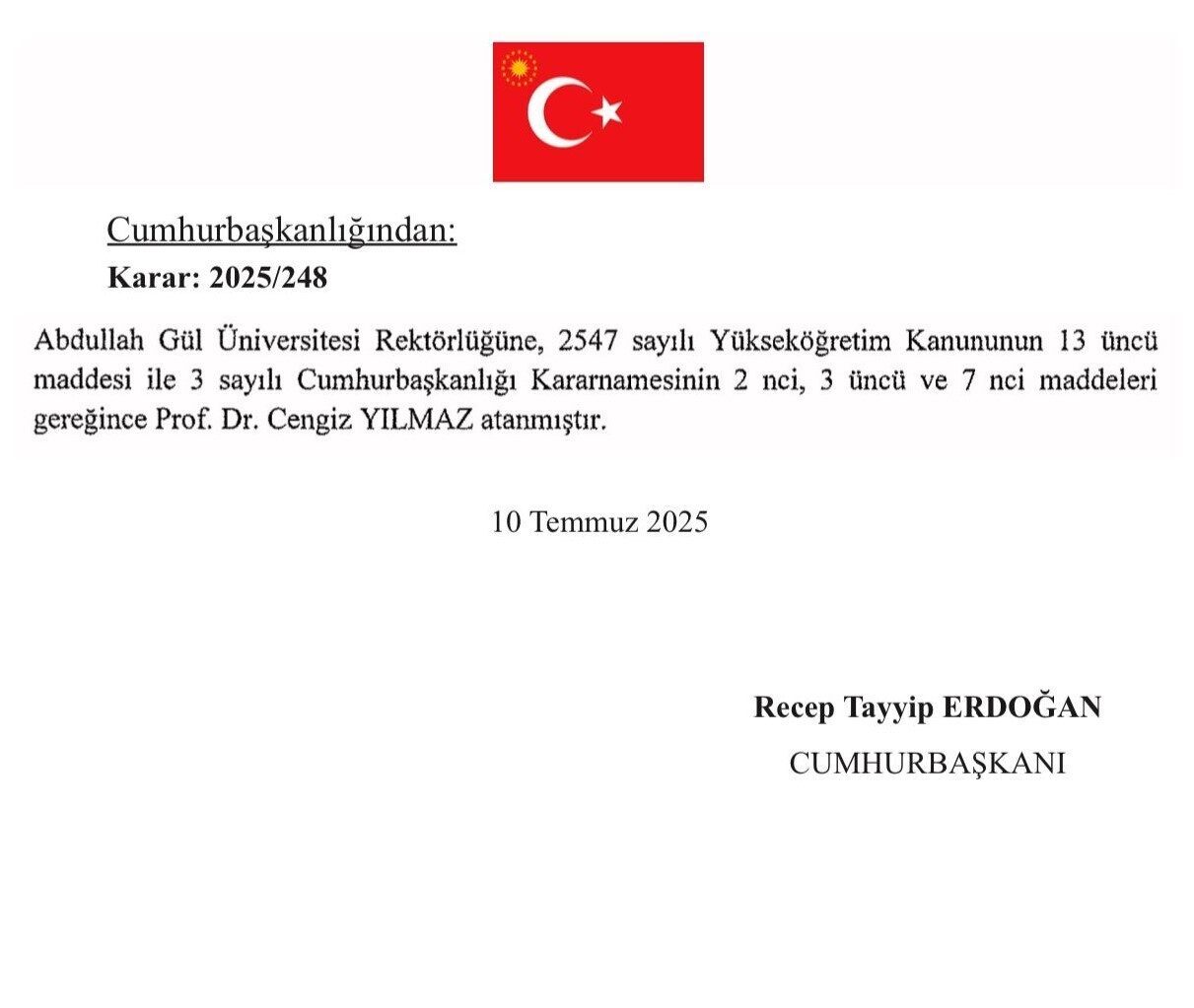 Abdullah Gül Üniversitesi (AGÜ) Rektörü Prof. Dr. Cengiz Yılmaz; yayımlanan