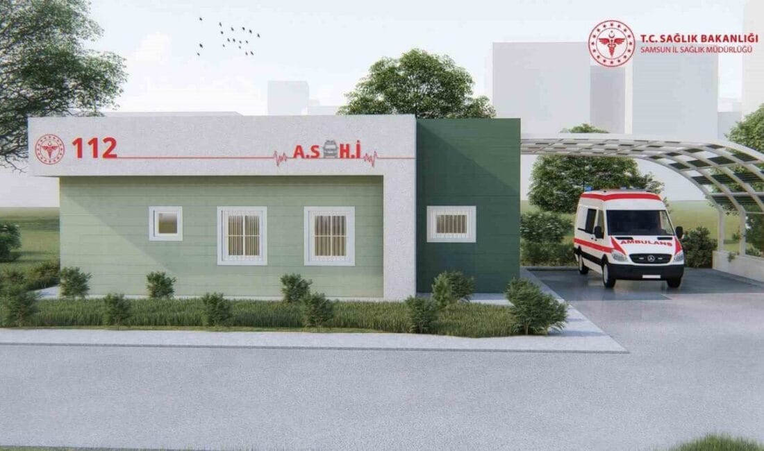 Samsun’un Atakum ilçesine yeni 112 Acil Sağlık Hizmetleri İstasyonu kurulması