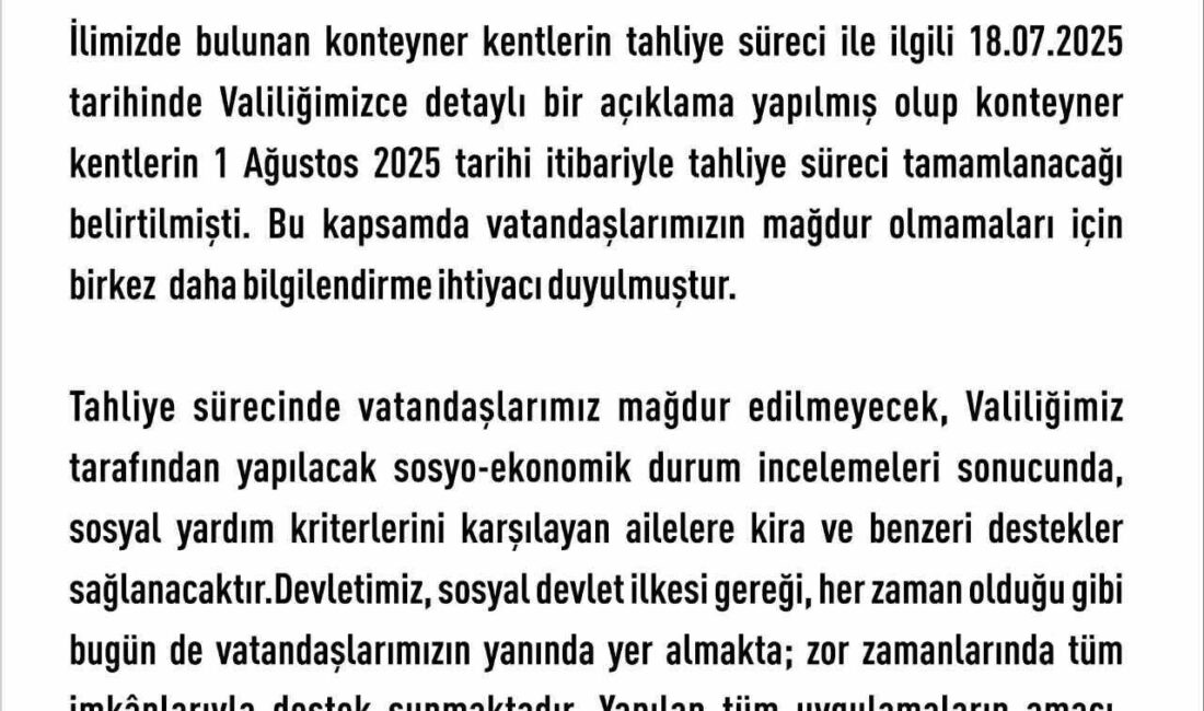 Elazığ’da konteyner kentler yarın tahliye ediliyor Elazığ Valiliği, konteyner kentlerin 1 Ağustos tarihi itibarıyla tahliye edileceğini