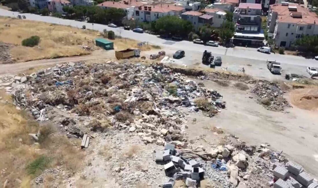 İzmir’in Foça ilçesinde Oruç Reis Caddesi üzerindeki araziye moloz ve