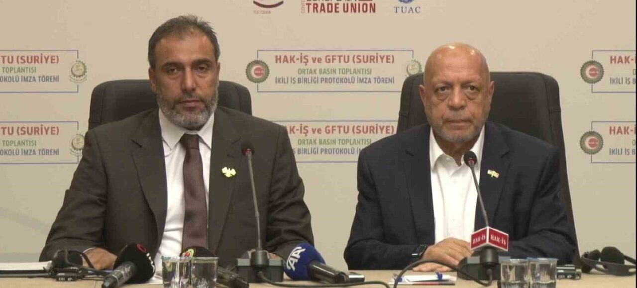 Hak İşçi Sendikaları Konfederasyonu (HAK-İŞ) ile Suriye İşçi Sendikaları Federasyonu