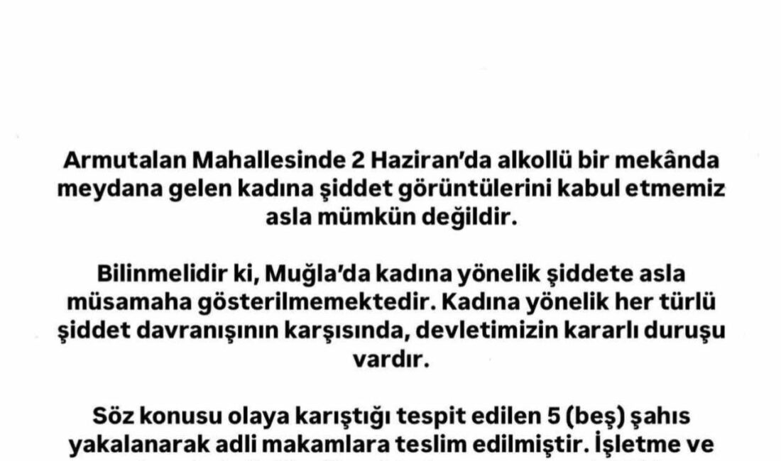 Muğla’nın Marmaris ilçesinde bir eğlence mekanında çalışanların kadın turistleri darp