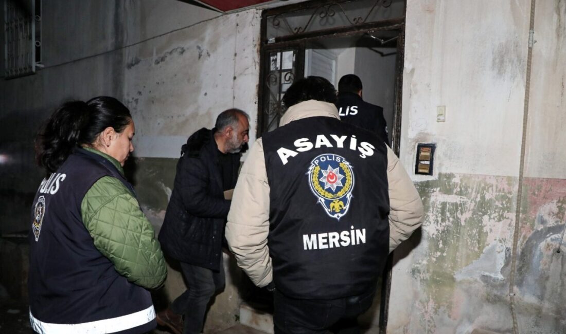 Mersin’in huzuru ve güvenliği için emniyet ve jandarma birimlerinin çalışmalarını