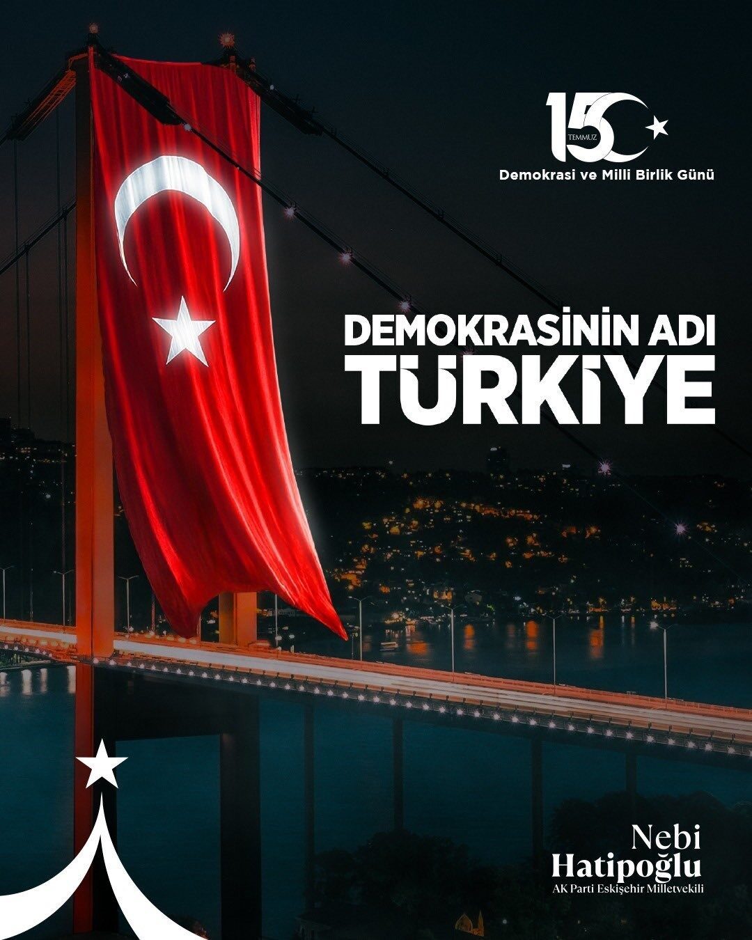 AK Parti Eskişehir Milletvekili Nebi Hatipoğlu, 15 Temmuz ile ilgili