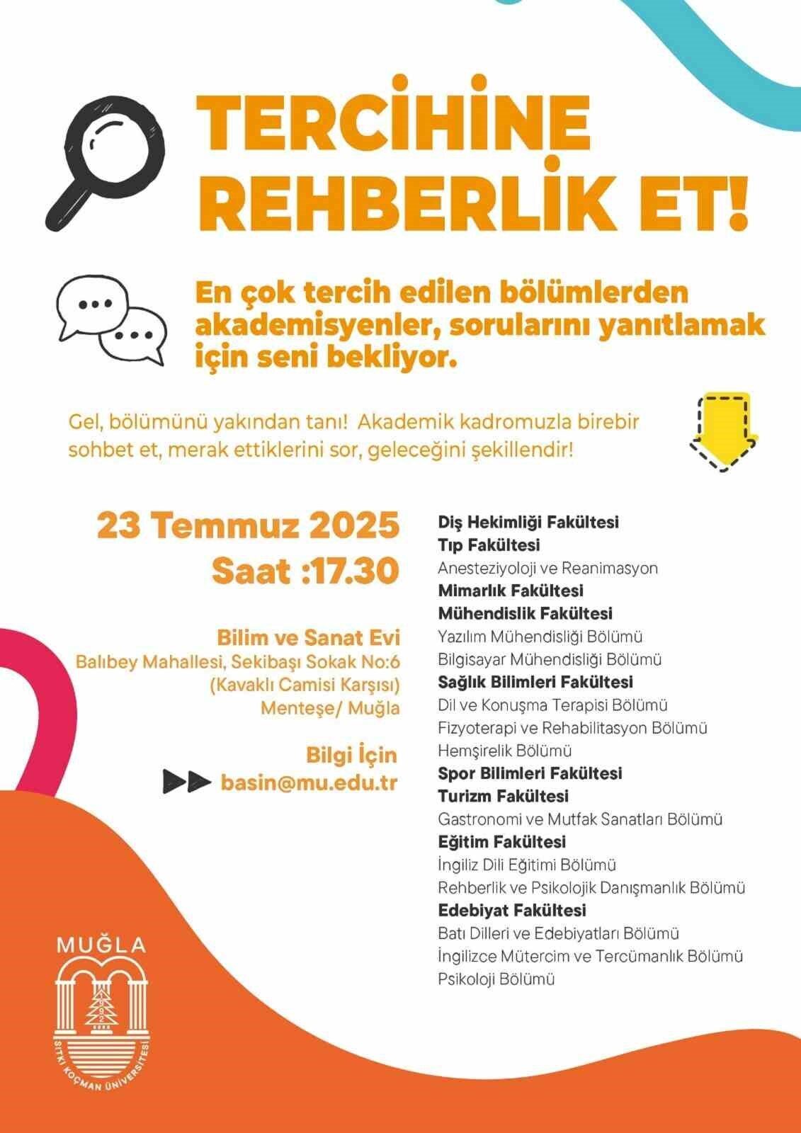 Muğla Sıtkı Koçman Üniversitesi (MSKÜ), aday öğrencilerin doğru ve bilinçli
