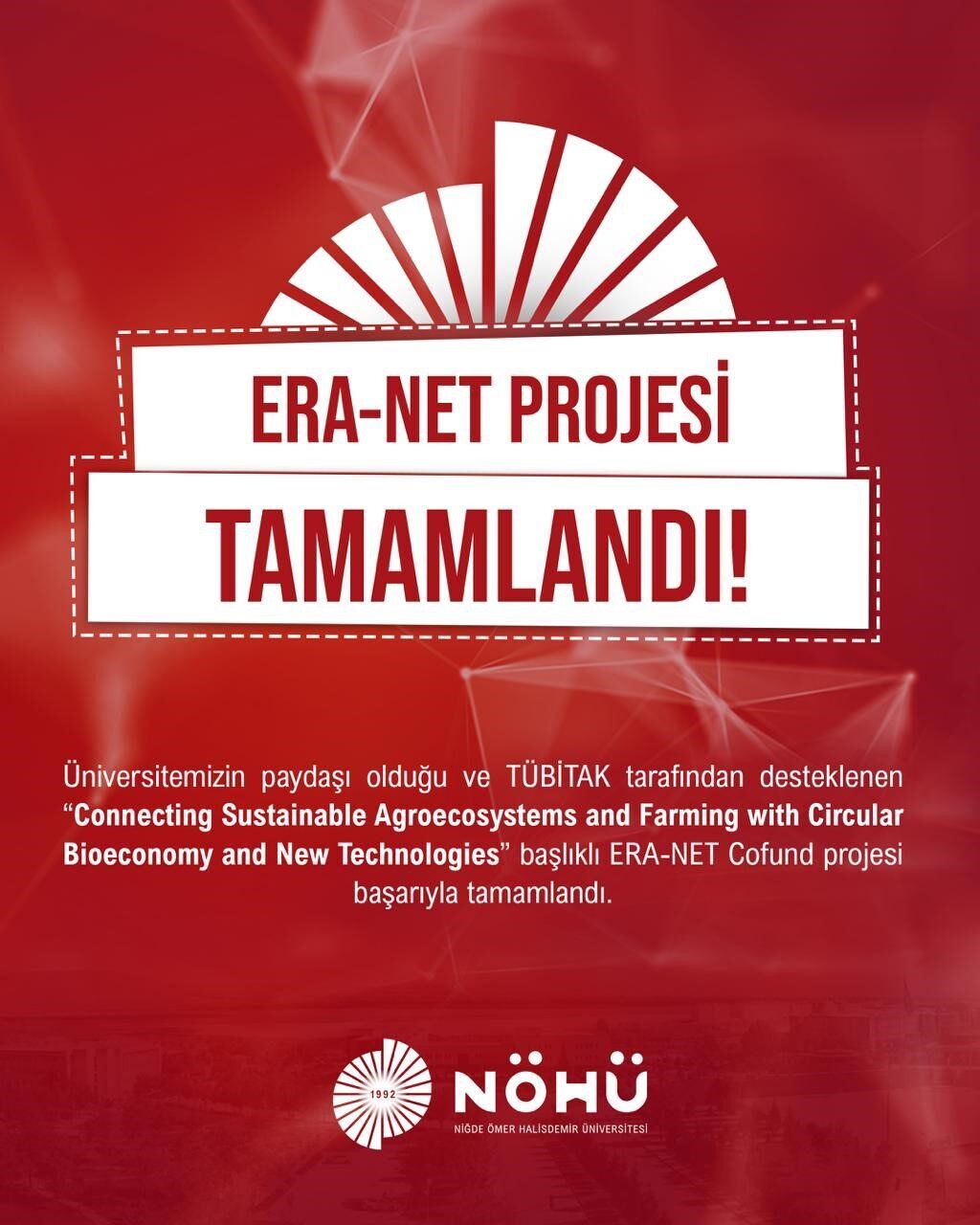 Niğde Ömer Halisdemir Üniversitesi’nin paydaş olarak yer aldığı ve TÜBİTAK