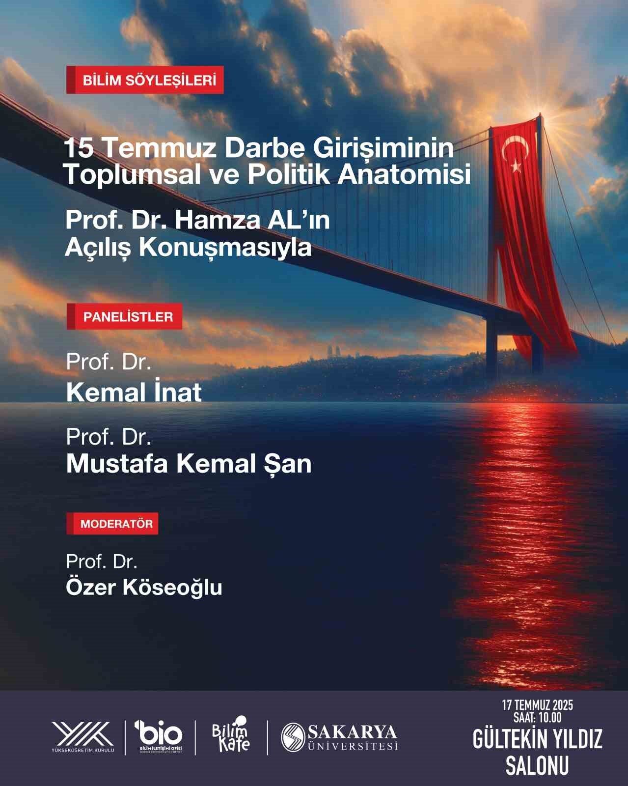 Sakarya Üniversitesi Bilim Söyleşileri çerçevesinde “15 Temmuz Darbe Girişiminin Toplumsal