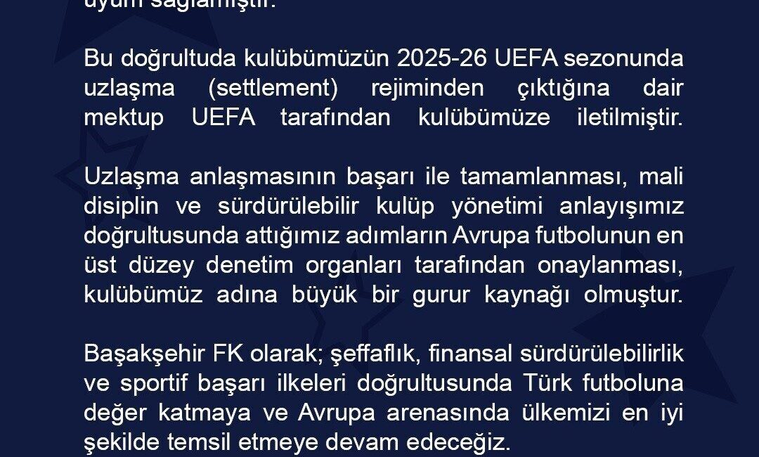 Başakşehir Kulübü, UEFA Kulüp Finansal Kontrol Kurulu’nun (CFCB) belirlemiş olduğu