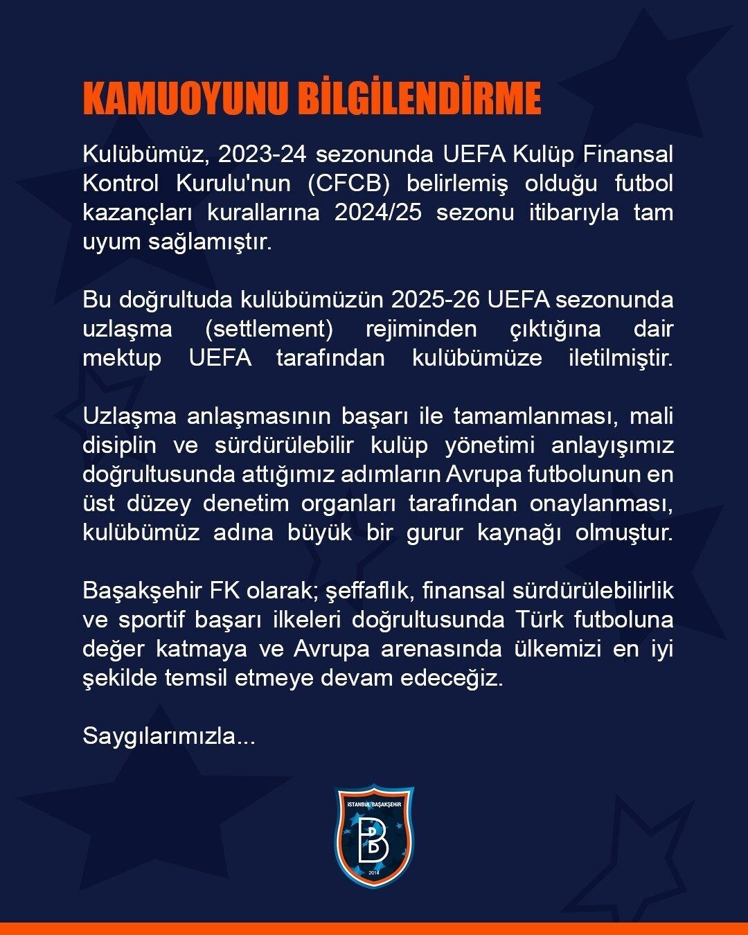 Başakşehir Kulübü, UEFA Kulüp Finansal Kontrol Kurulu’nun (CFCB) belirlemiş olduğu