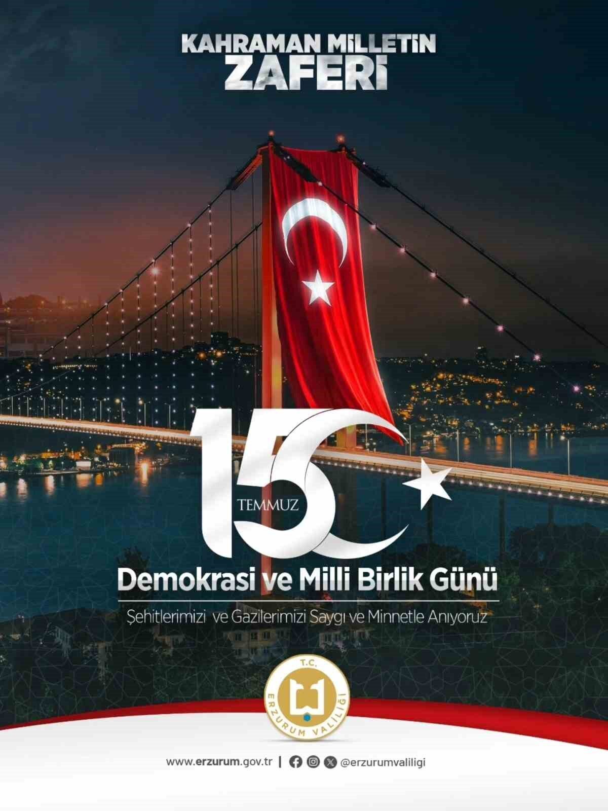 Erzurum Valisi Mustafa Çiftçi, 15 Temmuz Milli Birlik ve Dayanışma