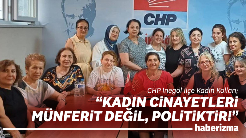 Cumhuriyet Halk Partisi İnegöl İlçe Kadın Kolları Başkanı Asuman Yaka,