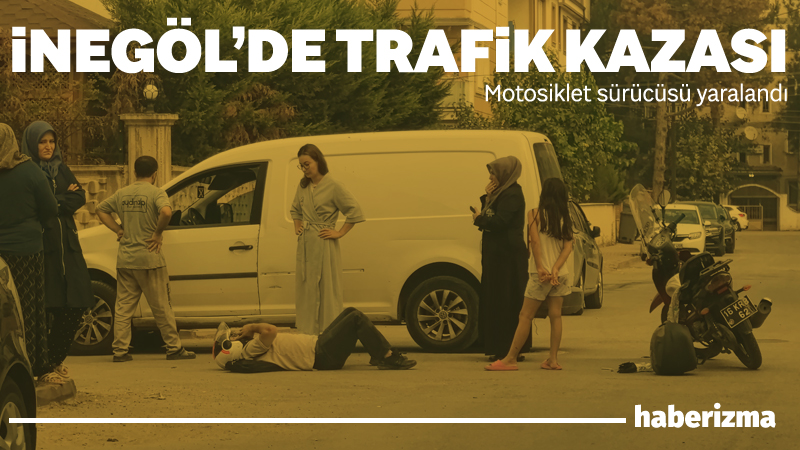 Bursa’nın İnegöl ilçesinde meydana gelen kazada hafif ticari araç ile