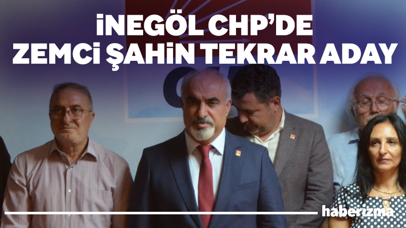 Cumhuriyet Halk Partisi İnegöl İlçe Başkanı Zemci Şahin, 13 Ağustos’ta