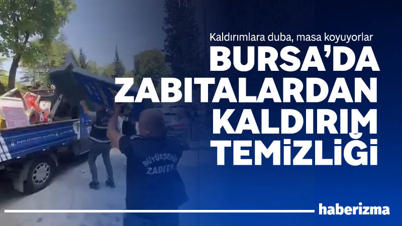 Bursa Büyükşehir Belediyesi Zabıta Müdürlüğü’ne bağlı ekipler, yaya güvenliğini tehdit