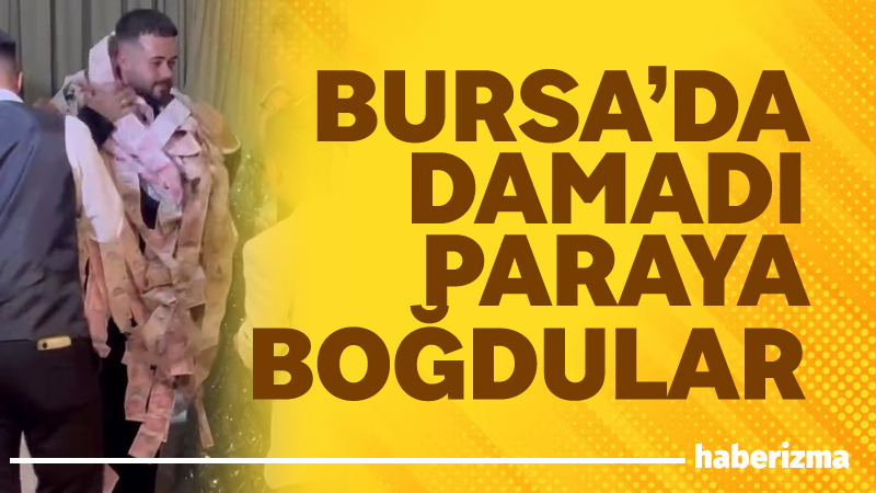 Bursa’da düzenlenen bir düğünde damada bir yakını tarafından metrelerce uzunluğunda