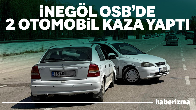 Bursa’nın İnegöl ilçesinde meydana gelen kazada 2 otomobil çarpıştı; 2