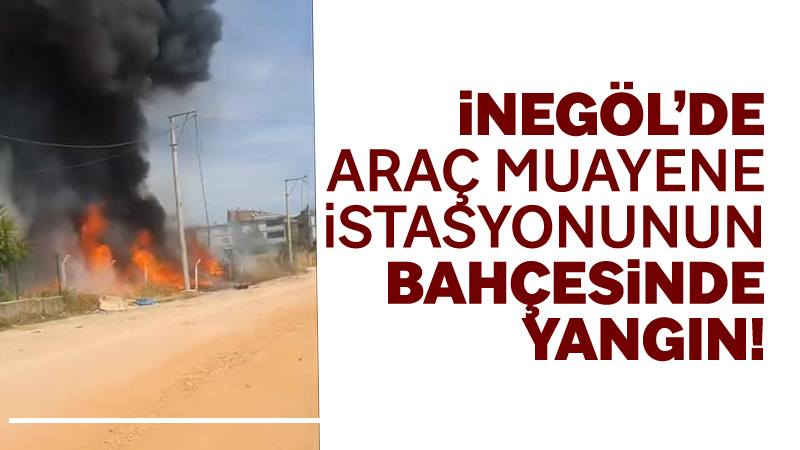 Bursa’nın İnegöl ilçesinde faaliyet gösteren araç denetim istasyonu yanındaki atıl