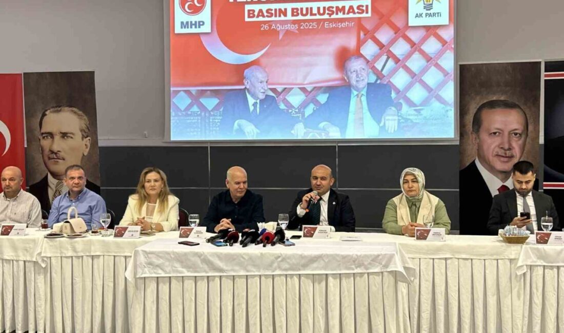 Eskişehir’de AK Parti İl Başkanlığı ve MHP İl Başkanlığı tarafından