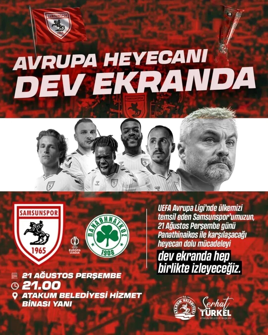 Samsun’un Atakum Belediyesi, Samsunspor’un Avrupa heyecanını belediye hizmet binası yanında