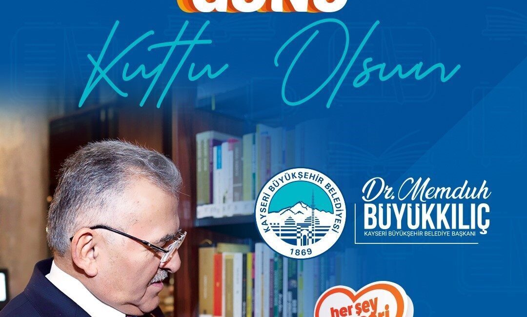 Kayseri Büyükşehir Belediye Başkanı Dr. Memduh Büyükkılıç; 9 Ağustos Dünya