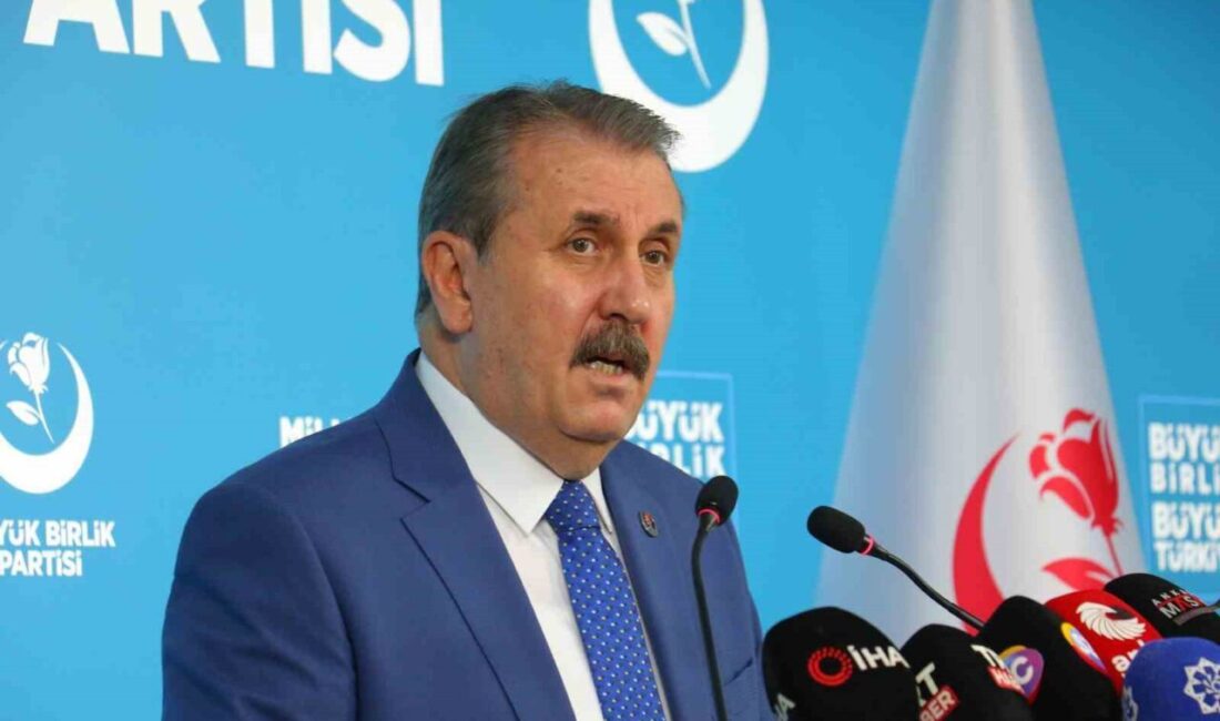Büyük Birlik Partisi (BBP) Genel Başkanı Mustafa Destici, “Türkiye; milli