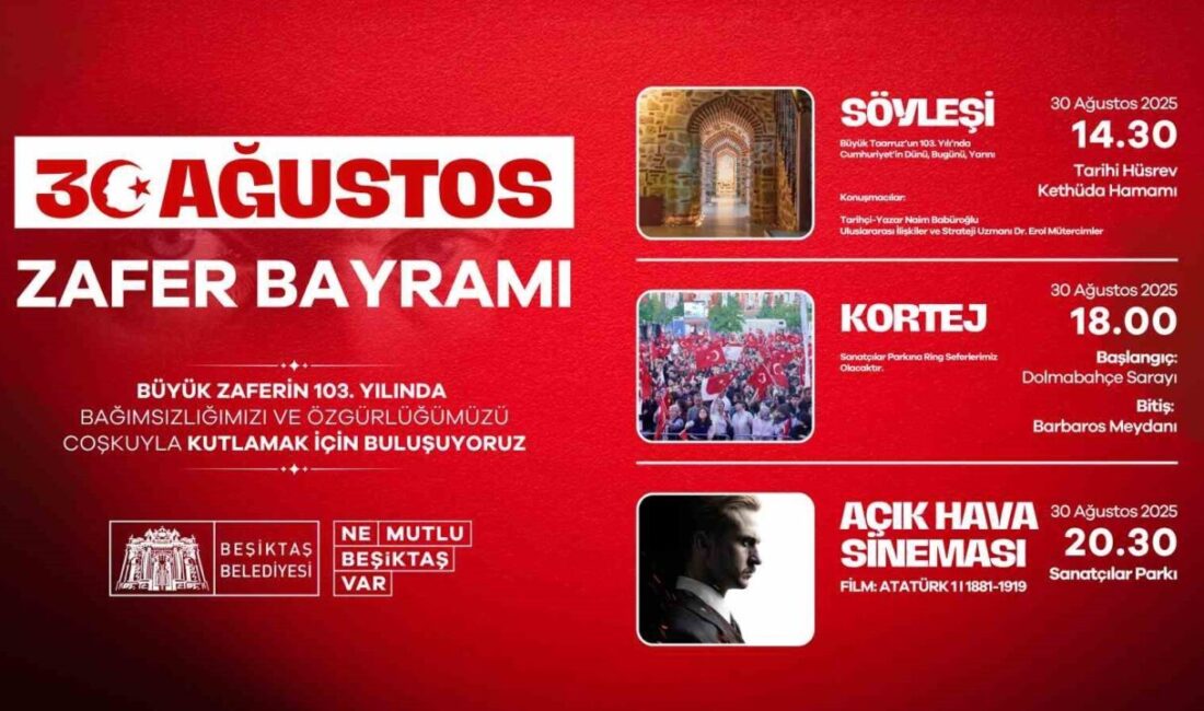 Beşiktaş Belediyesi, 30 Ağustos Zafer Bayramı’nın 103’üncü yıldönümünü coşkuyla kutlayacak.