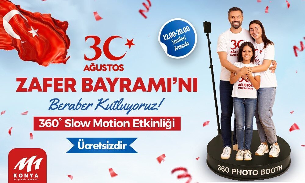 30 Ağustos Zafer Bayramı’na özel hazırlanan etkinliklerle M1 Konya AVM