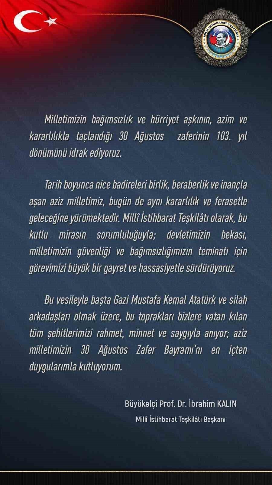 Milli İstihbarat Başkanı (MİT) İbrahim Kalın, 30 Ağustos Zafer Bayramı