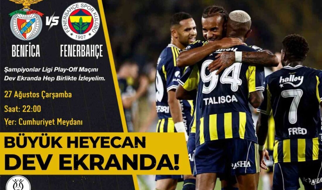Nazilli Belediyesi, Şampiyonlar Ligi Play-Off mücadelesini Cumhuriyet Meydanı’nındaki dev ekranda