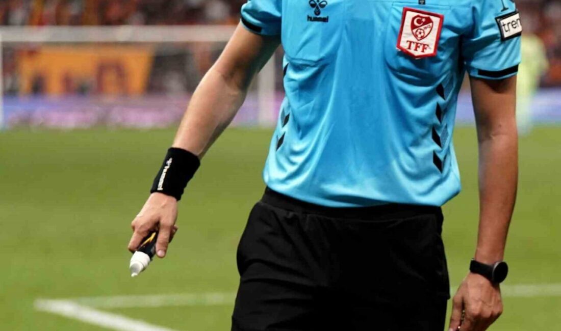 Trendyol Süper Lig’in ilk haftasında oynanacak maçlarda düdük çalacak hakemler