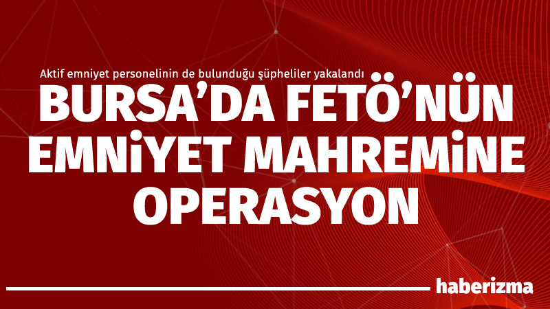 İstanbul Cumhuriyet Başsavcılığı’nca FETÖ silahlı terör örgütünün emniyet mahrem yapılanmasına