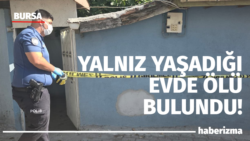 Bursa’nın Orhangazi ilçesinde bir sıvacı ustası, 2 gün işe gitmeyince