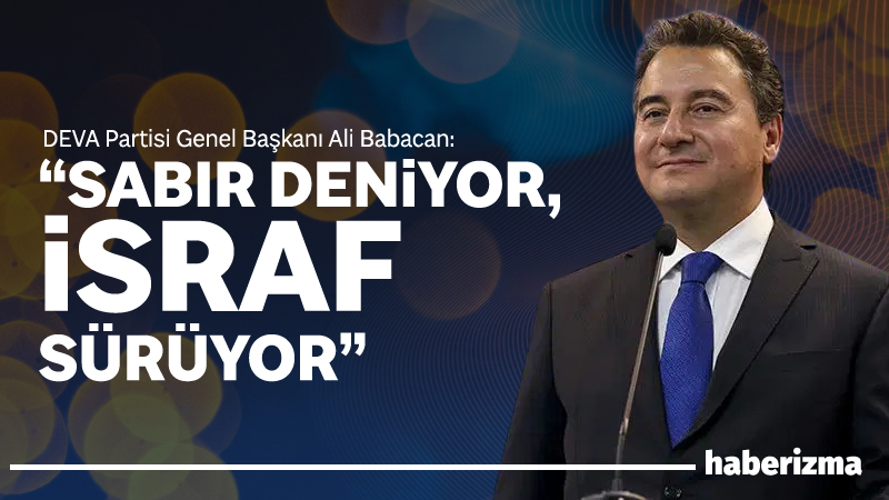 DEVA Partisi Genel Başkanı Ali Babacan, sosyal medya hesabından yaptığı