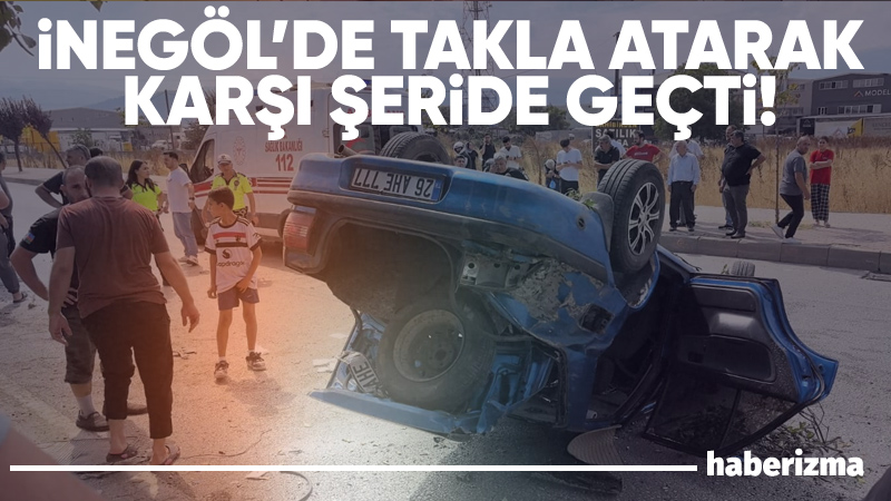 Bursa’nın İnegöl ilçesinde meydana gelen kazada kontrolden çıkan otomobil taklalar