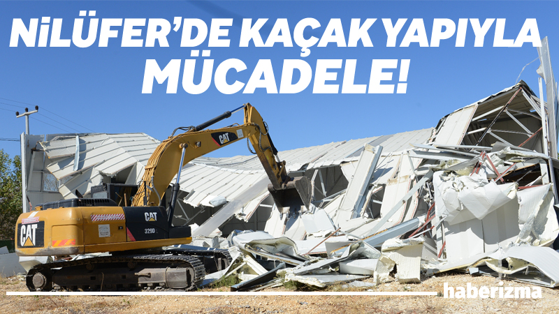 Nilüfer Belediyesi, kaçak yapılaşmayla mücadelesi kapsamında Ürünlü Mahallesi’nde biri fabrika,