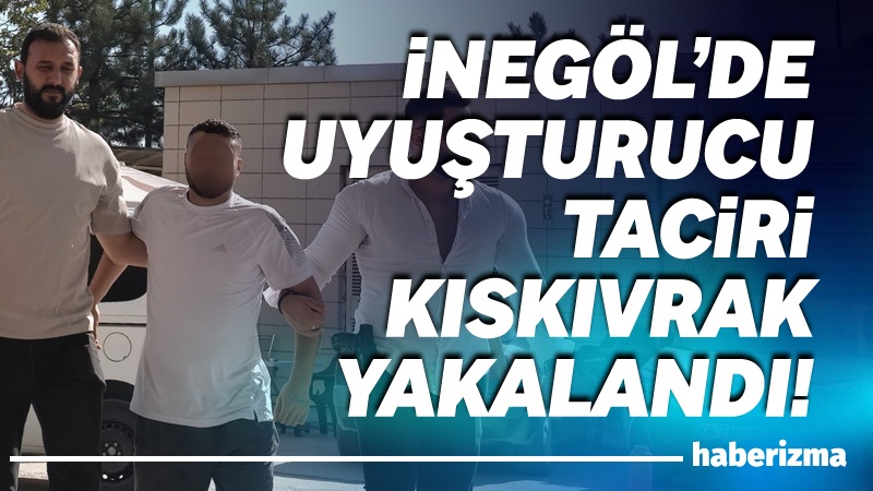 Bursa’nın İnegöl ilçesinde Narkotik Büro Amirliği ekipleri, uyuşturucu tacirini kıskıvrak