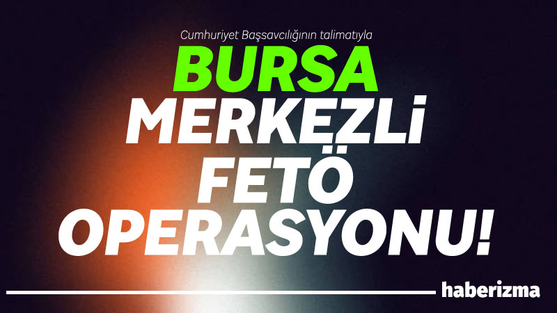 Bursa Cumhuriyet Başsavcılığının talimatıyla 2 ilde düzenlenen operasyonda FETÖ/PDY Silahlı