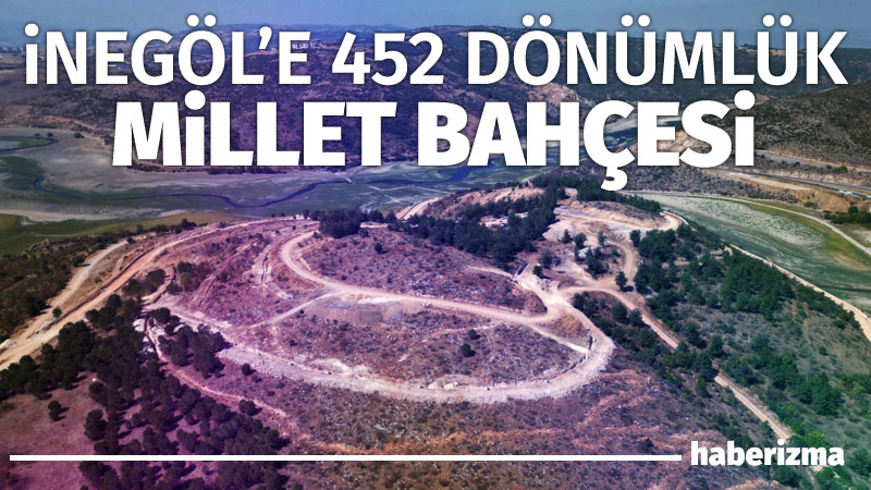 Bursa’da İnegöl Belediyesi tarafından 452 dönümlük alanda inşa edilen Millet