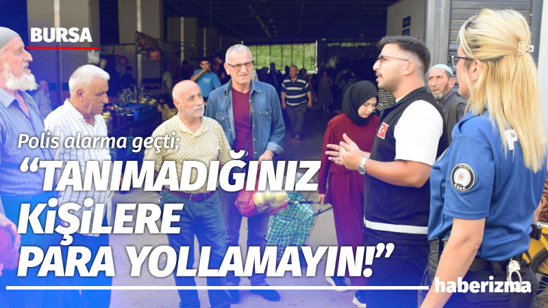 Bursa’nın Kestel ilçesinde polis ekipleri sahaya inerek dolandırıcılara göz açtırmamak