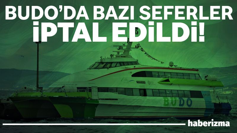 Bursa Deniz Otobüsleri’nin (BUDO) bugün bazı seferleri Marmara Denizi’nde yaşanan