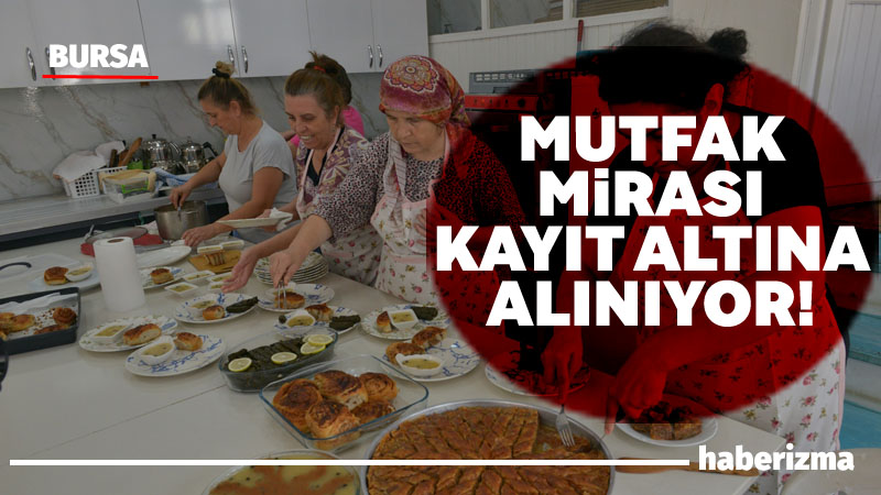 Bursa’nın köklü mutfağını öne çıkarmak ve dünyaya tanıtmak amacıyla çalışmalarını