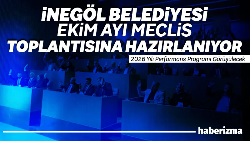 İnegöl Belediyesi’nin 2025 yılı Ekim ayı olağan meclis toplantısı önümüzdeki