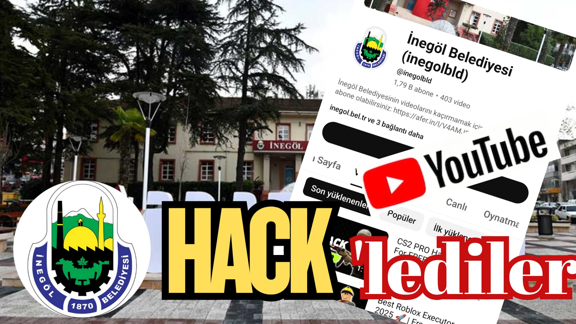 İnegöl Belediyesi’nin resmi YouTube sayfası, kimliği belirsiz kişi ya da