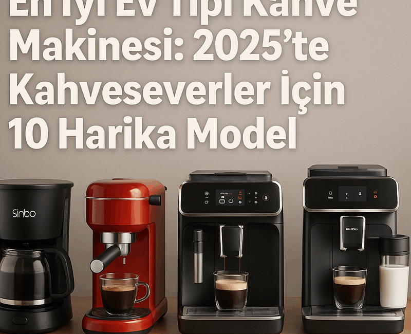 En iyi ev tipi kahve makinelerini karşılaştırmalı olarak inceledik. Espresso,